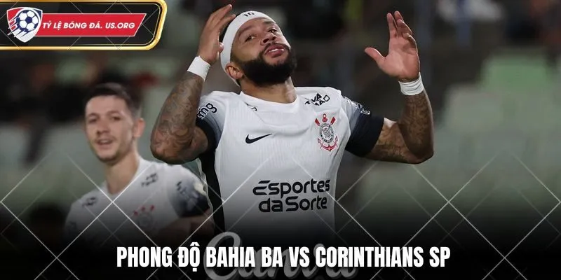 Đánh giá phong độ Bahia BA vs Corinthians SP